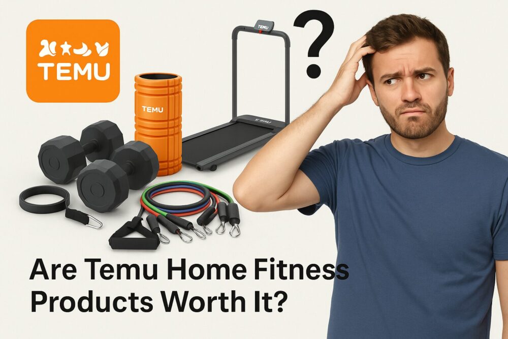Are Temu home fitness products worth it??